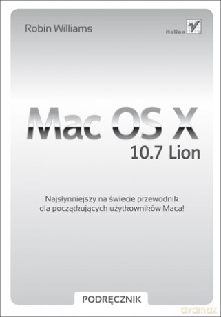 Mac OS X 10.7 Lion. Podręcznik [KSIĄŻKA]