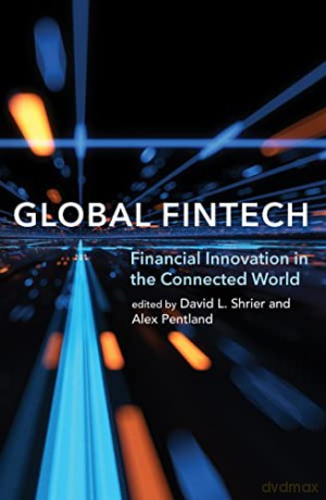 Global Fintech: Financial Innovation in the Connected World - David L. Shrier [KSIĄŻKA]
