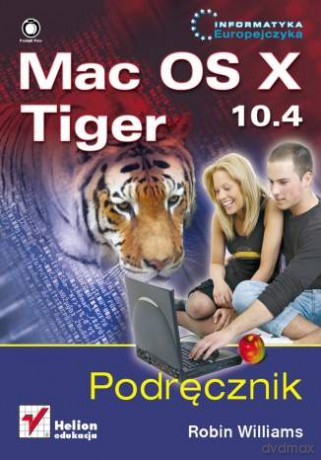 Mac OS X 10.4 Tiger. Podręcznik [KSIĄŻKA]
