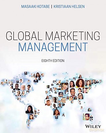Global Marketing Management, 8th Edition - Masaaki (Mike) Kotabe [KSIĄŻKA]