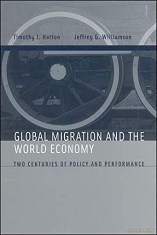 Global Migration and the World Economy: Two Centuries of Policy and Performance (The MIT Press) - Hatton [KSIĄŻKA]