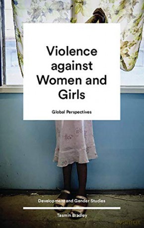 Global Perspectives on Violence against Women and Girls - Tamsin Bradley [KSIĄŻKA]