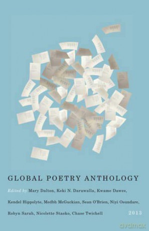 GLOBAL POETRY ANTHOLOGY: 2013 - Editors Of The Globa [KSIĄŻKA]
