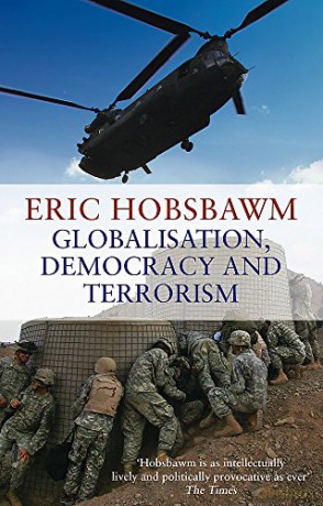 Globalisation, Democracy And Terrorism - Eric Hobsbawm [KSIĄŻKA]