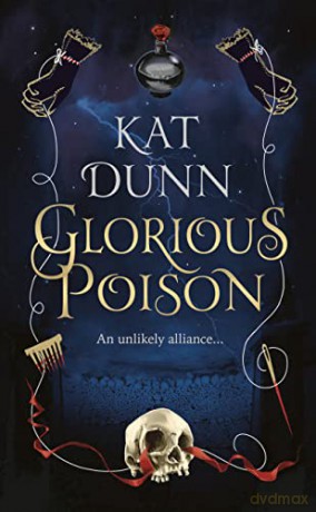 Glorious Poison (Battalion of the Dead series) - Kat Dunn [KSIĄŻKA]