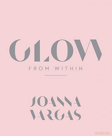 Glow from Within - Joanna Vargas [KSIĄŻKA]