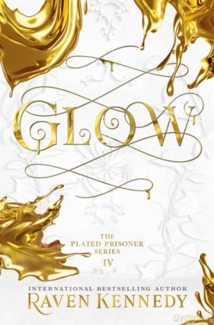 Glow: The TikTok fantasy sensation that's sold over half a million copies (Plated Prisoner, 4) [KSIĄŻKA]