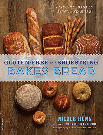 Gluten-Free on a Shoestring Bakes Bread: (Biscuits, Bagels, Buns, and More) - Nicole Hunn [KSIĄŻKA]