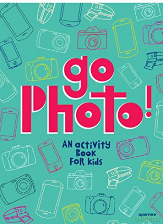 Go Photo!: An activity book for kids - Alice Proujansky [KSIĄŻKA]