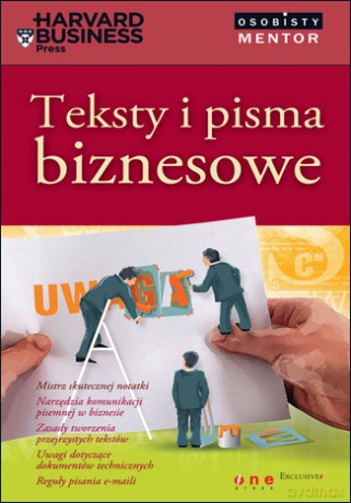 Teksty i pisma biznesowe. Osobisty mentor - Harvard Business Press [KSIĄŻKA]