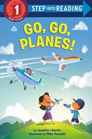 Go, Go, Planes! (Step into Reading) - Mike Yamada [KSIĄŻKA]