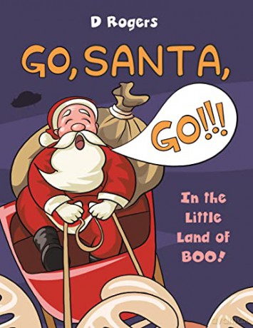 Go, Santa, Go! - D Rogers [KSIĄŻKA]