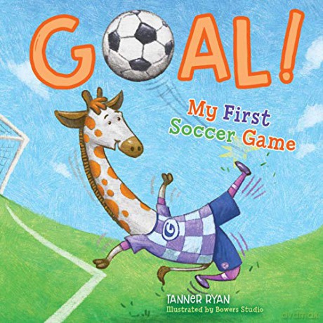 Goal! My First Soccer Game (My First Sports Books) - Tanner Ryan [KSIĄŻKA]