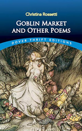 Goblin Market and Other Poems (Thrift Editions) - Christina Rossetti [KSIĄŻKA]