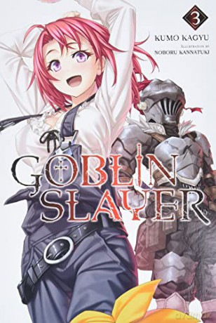 Goblin Slayer, Vol. 3 (light novel) (Goblin Slayer (Light Novel)) - Kumo Kagyu [KSIĄŻKA]