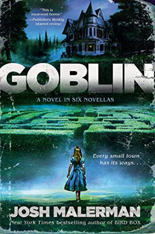 Goblin: A Novel in Six Novellas - Josh Malerman [KSIĄŻKA]
