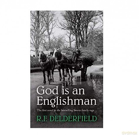 God Is an Englishman (The Swann Family Saga: Volume 1) - R. F. Delderfield [KSIĄŻKA]
