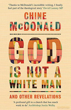 God Is Not a White Man: And Other Revelations - Chine McDonald [KSIĄŻKA]