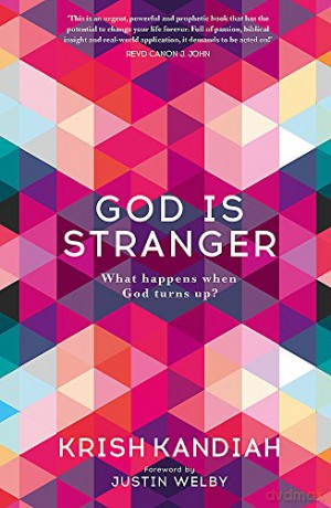 God Is Stranger: Foreword by Justin Welby - Krish Kandiah [KSIĄŻKA]