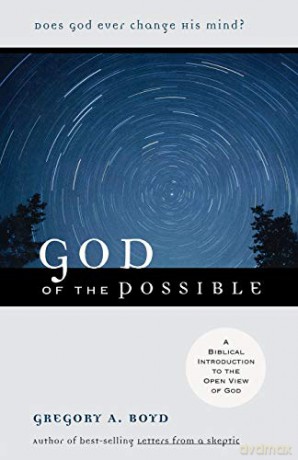God of the Possible: A Biblical Introduction To The Open View Of God - Gregory A. Boyd [KSIĄŻKA]