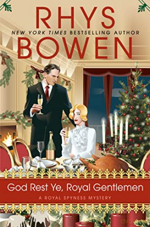 God Rest Ye, Royal Gentlemen (Royal Spyness Mystery) - Rhys Bowen [KSIĄŻKA]