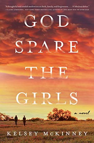 God Spare the Girls: A Novel - Kelsey McKinney [KSIĄŻKA]