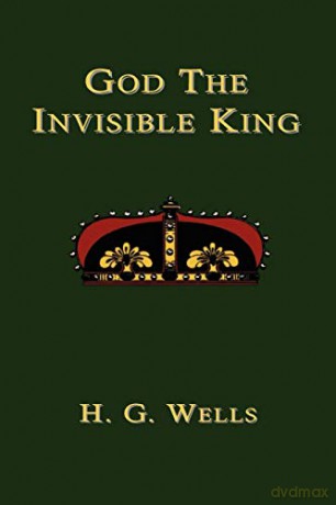 God the Invisible King - H.G. Wells [KSIĄŻKA]