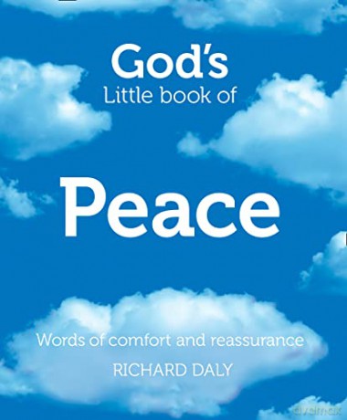 God's Little Book of Peace: Words of comfort and reassurance - Richard Daly [KSIĄŻKA]
