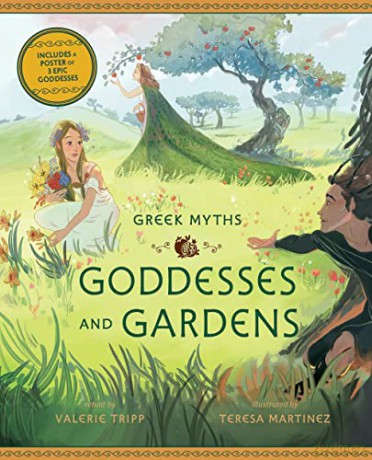 Goddesses and Gardens (Greek Myths) - Teresa Martinez [KSIĄŻKA]