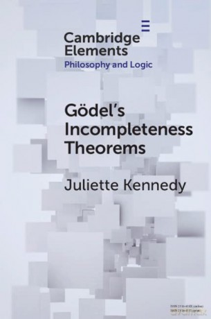 Gödel's Incompleteness Theorems (Elements in Philosophy and Logic) - Juliette Kennedy [KSIĄŻKA]