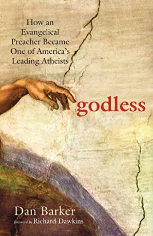 Godless: How an Evangelical Preacher Became One of America's Leading Atheists - Dan Barker [KSIĄŻKA]