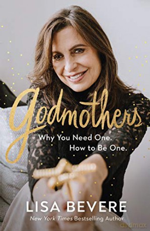 Godmothers: Why You Need One. How to Be One. - Lisa Bevere [KSIĄŻKA]