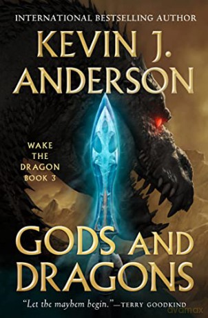 Gods and Dragons: 3 (Wake the Dragon) - Kevin J Anderson [KSIĄŻKA]