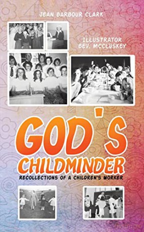 God's Childminder: Recollections of a Children's Worker - Jean Barbour Clark [KSIĄŻKA]