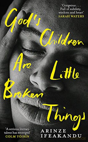 God's Children Are Little Broken Things - Arinze Ifeakandu [KSIĄŻKA]
