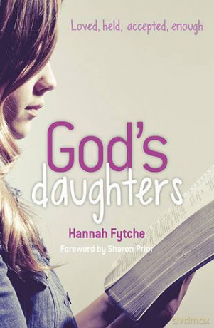 God's Daughters: Loved, held, accepted, enough - Hannah Fytche [KSIĄŻKA]