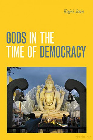 Gods in the Time of Democracy - Kajri Jain [KSIĄŻKA]
