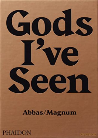 Gods I've Seen: Travels Among Hindus - Abbas [KSIĄŻKA]