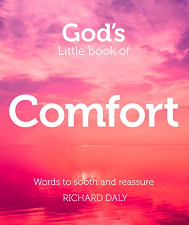 God's Little Book of Comfort: Words to Soothe and Reassure - Richard Daly [KSIĄŻKA]