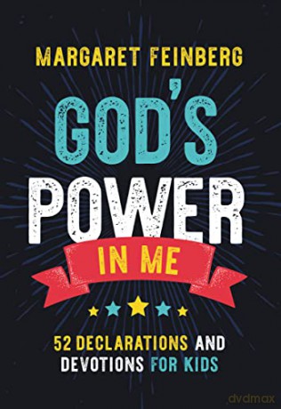 God's Power in Me: 52 Declarations and Devotions for Kids - Margaret Feinberg [KSIĄŻKA]