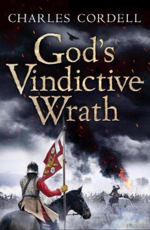 God's Vindictive Wrath: 1 (Divided Kingdom) - Charles Cordell [KSIĄŻKA]