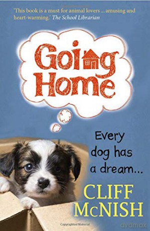 Going Home: Every Dog has a Dream - Cliff McNish [KSIĄŻKA]