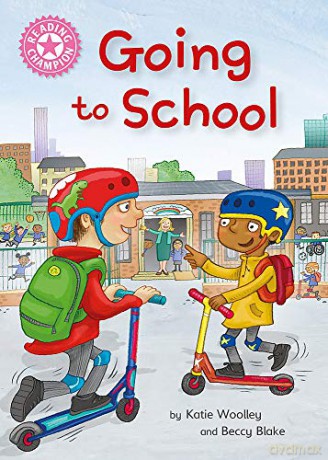 Going to School: Independent Reading Non-Fiction Pink 1a (Reading Champion) - Katie Woolley [KSIĄŻKA]