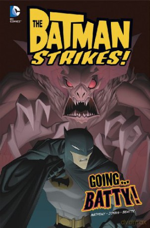 Going...Batty! (Batman Strikes!) - Terry Beatty [KOMIKS]