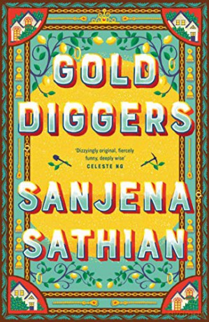 Gold Diggers: 'Magical and entirely original' -Shondaland - Sanjena Sathian [KSIĄŻKA]