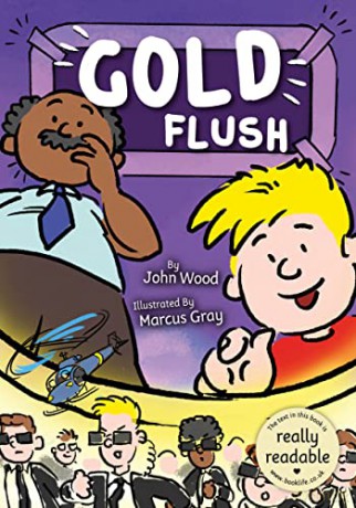 Gold Flush (BookLife Accessible Readers) - John Wood [KSIĄŻKA]