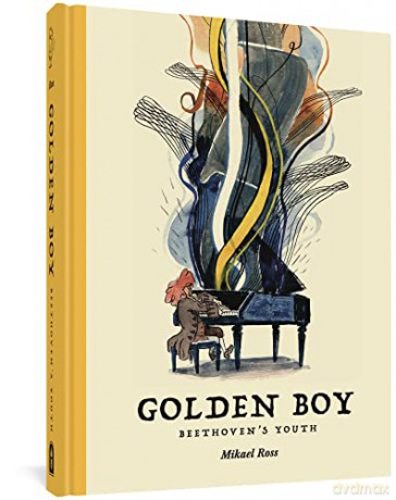 Golden Boy, The: Beethoven's Adolescence: Beethoven's Youth - Ross [KSIĄŻKA]