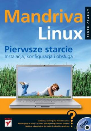 Mandriva Linux. Pierwsze starcie. Instalacja, konfiguracja i obsługa [KSIĄŻKA]