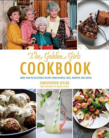 Golden Girls Cookbook: Thank You for Feeding a Friend (ABC) - Christopher Styler [KSIĄŻKA]