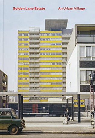 Golden Lane Estate: An Urban Village - Stefi Orazi [KSIĄŻKA]